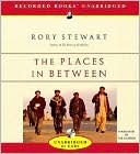 Rory Stewart: The Places in Between