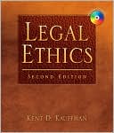 Book cover image of Legal Ethics by Kent Kauffman