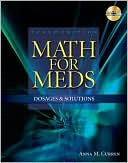 Book cover image of Math for Meds: Dosages and Solutions by Anna M. Curren