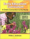 Hilda Jackman: Early Childhood Curriculum: A Child's Connection to the World