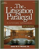 James W. H. McCord: The Litigation Paralegal: A Systems Approach