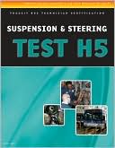 Book cover image of ASE Test Preparation - Transit Bus H5, Suspension and Steering by Delmar Delmar Learning