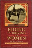 Book cover image of Riding and Driving for Women by Belle Beach