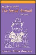 Elliot Aronson: Readings About The Social Animal