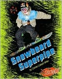 Book cover image of Snowboard Superpipe by Connie Colwell Miller