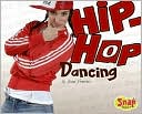 Book cover image of Hip-Hop Dancing by Joan Freese