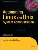 Kirk Bauer: Automating Linux and Unix System Administration, Second Edition