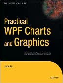 Jack Xu: Practical WPF Charts and Graphics