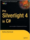 Matthew MacDonald: Pro Silverlight 4 in C#