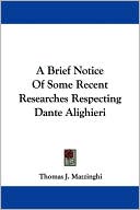Thomas J. Mazzinghi: Brief Notice of Some Recent Researches Respecting Dante Alighieri