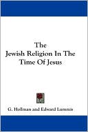 Book cover image of Jewish Religion in the Time of Jesus by G. Hollman