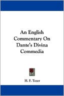 H. F. Tozer: An English Commentary on Dante's Divina Commedia