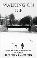 Book cover image of Walking On Ice by Frederick R Andresen