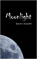 Book cover image of Moonlight by Keith Knapp