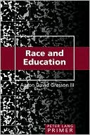 Book cover image of Race and Education Primer by Aaron David Gresson