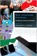 Book cover image of New Literacies Practices: Designing Literacy Learning by Margaret C. Hagood