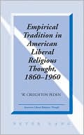 Creighton Peden: Empirical Tradition in American Liberal Religious Thought, 1860@