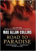 Max Allan Collins: Road to Paradise
