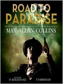 Book cover image of Road to Paradise by Max Allan Collins