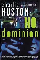 Book cover image of No Dominion (Joe Pitt Series #2) by Charlie Huston