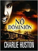 Charlie Huston: No Dominion (Joe Pitt Series #2)
