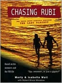 Marty Wall: Chasing Rubi: The Truth about Porfirio Rubirosa the Last Playboy