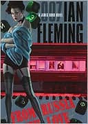 Ian Fleming: From Russia with Love (James Bond Series #5)
