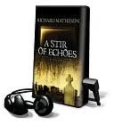 Richard Matheson: A Stir of Echoes [With Earphones]