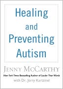 Book cover image of Healing and Preventing Autism by Jenny McCarthy