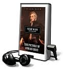 Oscar Wilde: The Picture of Dorian Gray [With Earbuds]