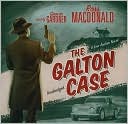 Ross Macdonald: The Galton Case (Lew Archer Series #8)