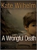 Book cover image of A Wrongful Death (Barbara Holloway Series #10) by Kate Wilhelm