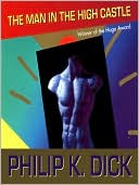 Book cover image of The Man in the High Castle by Philip K. Dick