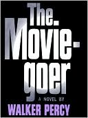 Walker Percy: The Moviegoer