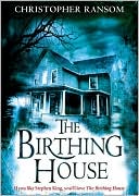 Book cover image of The Birthing House by Christopher Ransom