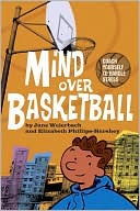Jane Weierbach: Mind over Basketball: Coach Yourself to Handle Stress