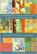 Book cover image of Addressing Cultural Complexities in Practice: Assessment, Diagnosis, and Therapy by Pamela A. Hays