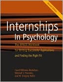 Book cover image of Internships in Psychology: The APAGS Workbook for Writing Successful Applications and Finding the Right Fit by Carol Williams-Nickelson