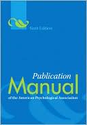American Psychological Association: Publication Manual of the American Psychological Association