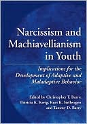 Christopher T. Barry: The Emergence of "Dark" Personalities: Early Manifestations of Narcissism and Machiavellianism in Antisocial Behavior
