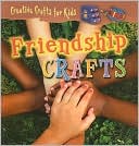 Skillicorn, Helen: Friendship Crafts