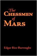 Book cover image of The Chessmen Of Mars by Edgar Rice Burroughs