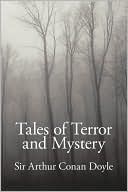 Arthur Conan Doyle: Tales of Terror and Mystery