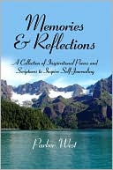 Parker West: Memories and Reflections: A Collection of Inspirational Poems and Scriptures to Inspire Self-Journaling