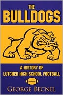 Book cover image of The Bulldogs by George Becnel