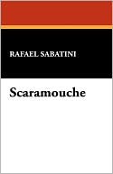 Book cover image of Scaramouche by Rafael Sabatini