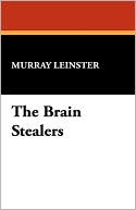 Book cover image of The Brain Stealers by Murray Leinster