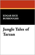 Book cover image of Jungle Tales Of Tarzan by Edgar Rice Burroughs