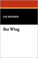 Book cover image of Bat Wing by Sax Rohmer