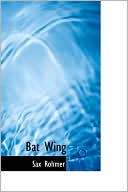 Book cover image of Bat Wing by Sax Rohmer